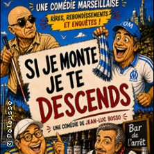 Si je monte, je te descends
