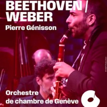 Beethoven / Weber - Pierre G&eacute;nisson, Orchestre de Chambre de Gev&egrave;ve