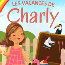 Les Vacances de Charly, Th&eacute;&acirc;tre des Chartrons - Bordeaux