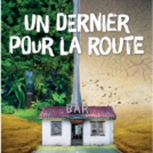 Un Dernier pour la Route