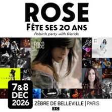 ROSE Rose f&ecirc;te ses 20 ans