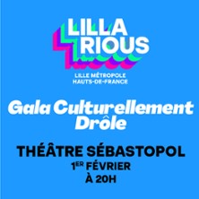 Lillarious - Gala Culturellement Dr&ocirc;le