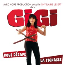 Gigi Vous Décape la Tignasse