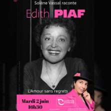 EDITH PIAF l'Amour Sans Regrets