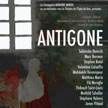Antigone - Th&eacute;&acirc;tre de l'Ep&eacute;e de bois, Paris