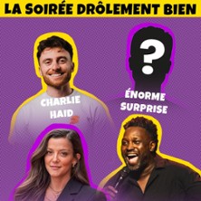 La Soir&eacute;e Dr&ocirc;lement Bien