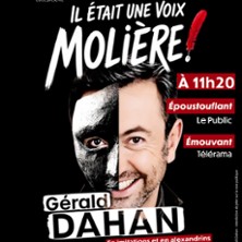 IL ÉTAIT UNE VOIX...MOLIÈRE !