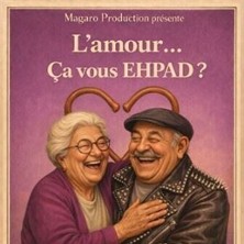 L'Amour &ccedil;a Vous EHPAD ?