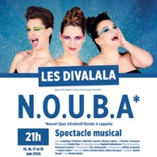 LES DIVALALA "N.O.U.B.A* Ultrafestif Border A cappella
