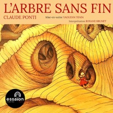L&rsquo;Arbre Sans Fin - Th&eacute;&acirc;tre de l'Essa&iuml;on, Paris