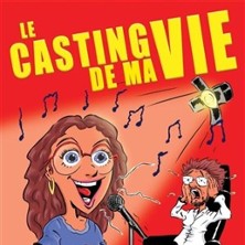 Le casting de ma Vie