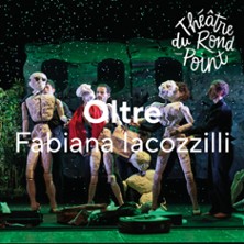 Oltre - Théâtre du Rond-Point, Paris