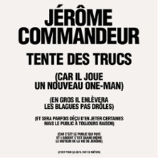 Jérôme Commandeur - Tente des Trucs