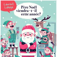 Père Noël Viendra-t-il cette Année ? - Théâtre la Comédie de Lille