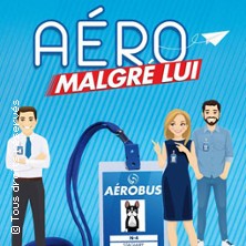 A&eacute;ro Malgr&eacute; Lui - Caf&eacute;-Th&eacute;&acirc;tre Les 3 T, Toulouse