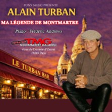 Alain Turban - Ma L&eacute;gende de Montmartre