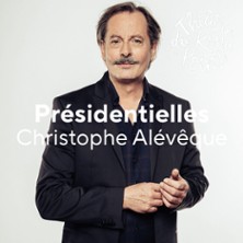 Présidentielles - Christophe Alévêque - Théâtre du Rond-Point, Paris