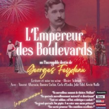 L'EMPEREUR DES BOULEVARDS