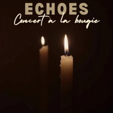 Echoes -  Concert à la Bougie