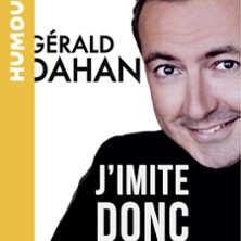 GERALD DAHAN J'imite donc je suis