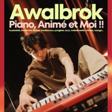 AWALBROK Piano, Anim&eacute;, et Moi !!