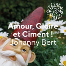 Amour, Gloire et Ciment ! - Théâtre du Rond-Point, Paris