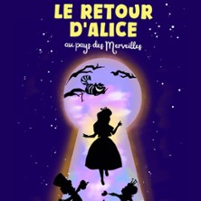 Le Retour d'Alice au Pays des Merveilles - Théâtre la Comédie de Lille, Lille