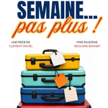 Une Semaine ... Pas Plus !