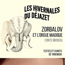 Zorbalov et l'Orgue Magique - Th&eacute;&acirc;tre D&eacute;jazet, Paris