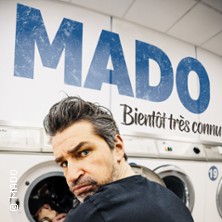 Mado - Bient&ocirc;t Tr&egrave;s Connu !