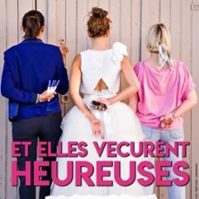 Et Elles V&eacute;curent Heureuses, Tourn&eacute;e