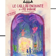 Le Caillou Enchant&eacute; de la F&eacute;e Barnab&eacute;