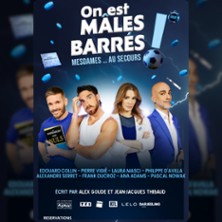 On est m&acirc;les barr&eacute;s - Apollo Th&eacute;&acirc;tre, Paris