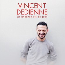 VINCENT DEDIENNE Un lendemain soir de Gala