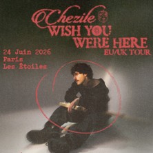 CHEZILE Wish You Were Here EU/UK Tour