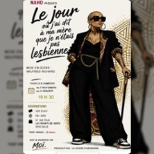 Naho - Le Jour o&ugrave; j'ai dit &agrave; ma M&egrave;re que je n'&eacute;tais pas Lesbienne - La Divine Com&eacute;die, Paris