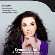 ERMONELA JAHO  & L'ORCHESTRE LAMOUREUX