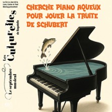 Cherche Piano Aqueux pour Jouer La Truite de Schubert