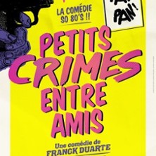 Petits Crimes Entre Amis