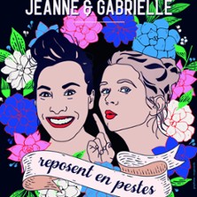 Jeanne et Gabrielle Reposent en Pestes