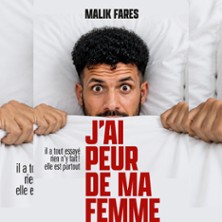Malik Fares - J'ai Peur de ma Femme - La Divine Com&eacute;die, Paris