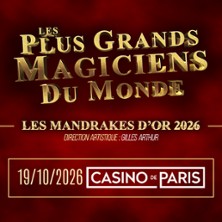 LES MANDRAKES D'OR 2026 Les plus grands Magiciens du monde
