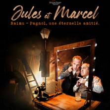 JULES ET MARCEL Raimu-Pagnol, une &eacute;ternelle amiti&eacute;