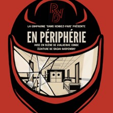 En P&eacute;riph&eacute;rie - Th&eacute;&acirc;tre Montmartre-Galabru