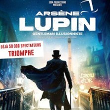 ARSENE LUPIN Gentleman Illusionniste