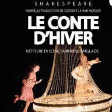 Le Conte d'Hiver - Théâtre du Chêne Noir, Avignon