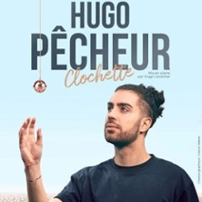 Hugo P&ecirc;cheur - Clochette - Tourn&eacute;e
