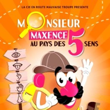 MONSIEUR MAXENCE AU PAYS DES 5 SENS