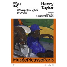 Billet Musée Picasso-Paris - Exposition Henry Taylor