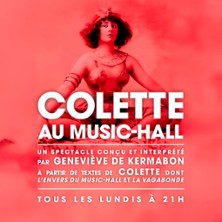 Colette au Music-Hall - Th&eacute;&acirc;tre de Poche Montparnasse, Paris